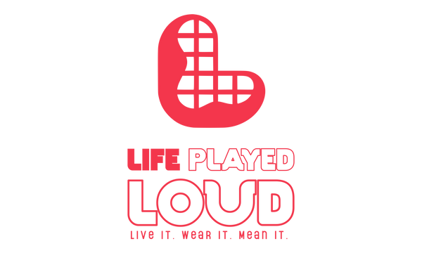 LifePlayedLoud